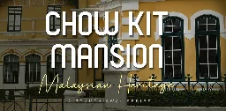 Heritage Series - Chow Kit Mansion